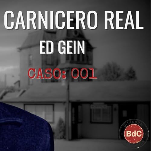 El Caso de Ed Gein - El Carnicero que Inspir&oacute; a Psicosis | An&aacute;lisis Psicol&oacute;gico BdC 001