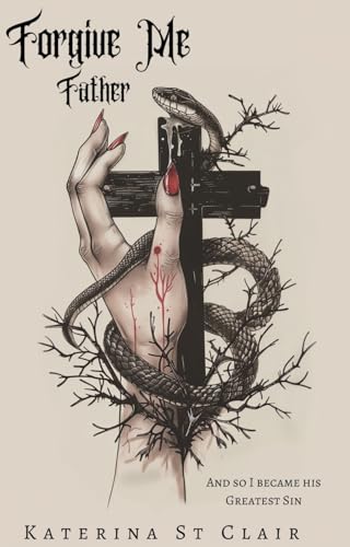 Forgive Me Father (The Shadows of Darkness Universe Book 1)