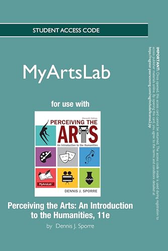 Perceiving the Arts: An Introduction to the Humanities -- NEW MyLab Arts with Pearson eText