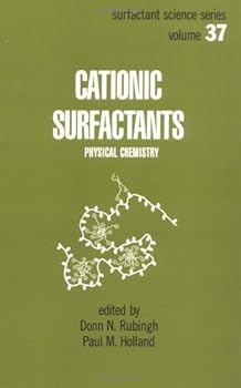Hardcover Cationic Surfactants: Physical Chemistry (Surfactant Science) Book