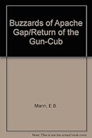 Buzzards of Apache Gap and Return of the Gun Cub Western By E. B. Mann B000JCID5S Book Cover