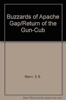 Mass Market Paperback Buzzards of Apache Gap/Return of the Gun-Cub Book
