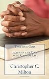 Trusting God: Faith in the One who cannot lie