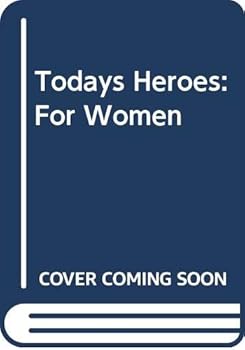 Paperback Todays Heroes: For Women Book