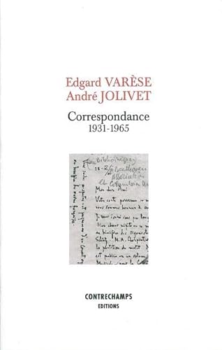 Photo de Edgar Varese - Andre Jolivet : Correspondance 1931-1965