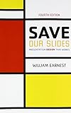 Save Our Slides: Presentation Design That Works