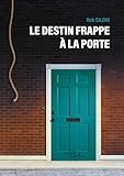  Le destin frappe à la porte
