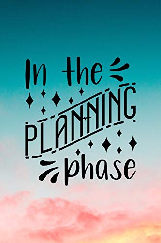 In The Planning Phase