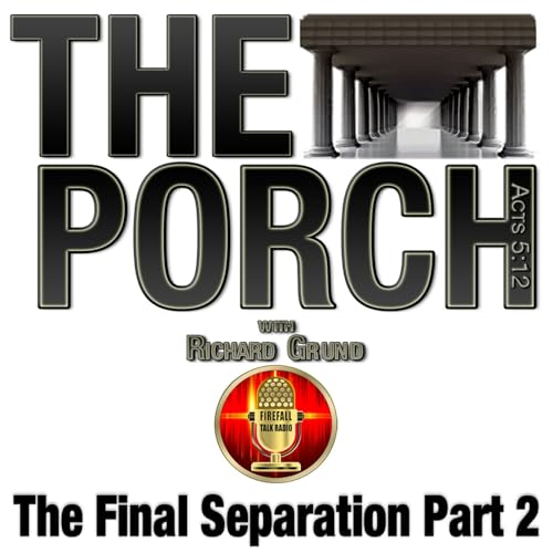 The Porch - The Final Separation Part 2