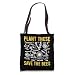 Plant These Save The Bees Environmental Climate Change Tote Bag