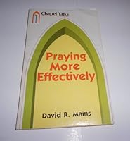 Praying more effectively 0891912614 Book Cover