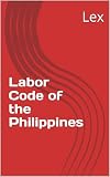 Labor Code of the Philippines (Law in Motion)