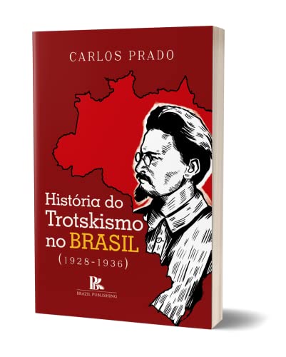 História do Trotskismo no Brasil (1928-1936)