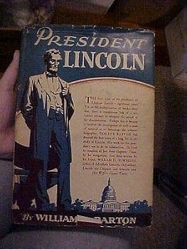 Hardcover 1933 BOOK, PRESIDENT LINCOLN, VOLUME ONE BY WILLIAM E. BARTON; BIOGRAPHY, DJ Book