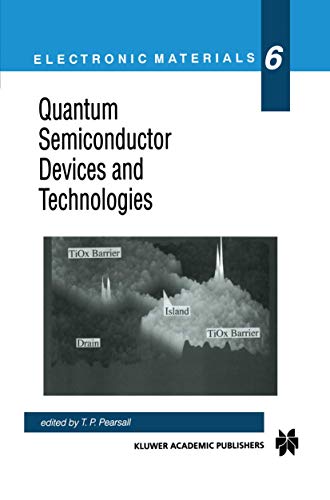 Quantum Semiconductor Devices and Technologies: 6 (Electronic Materials) view 2