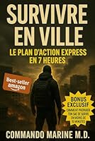 Survivre en ville: Le plan d’action express en 7 heures (French Edition) B0F5PPQR1R Book Cover