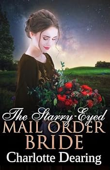 The Starry-Eyed Mail Order Bride (Brides of Bethany Springs)