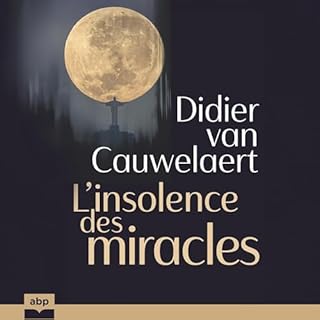 Couverture de L&rsquo;Insolence des miracles