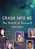  Crash Into Me: The World of \