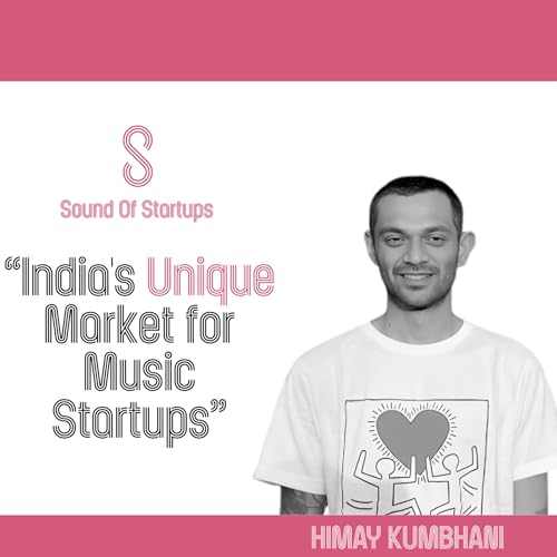 #7: Himay Kumbhani: Engage Music is building a Fairer Future for Independent Artists in India