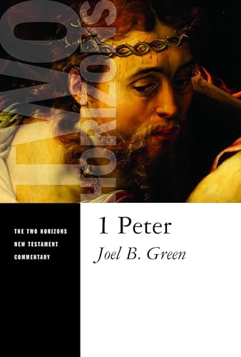 1 Peter (Two Horizons New Testament Commentary)