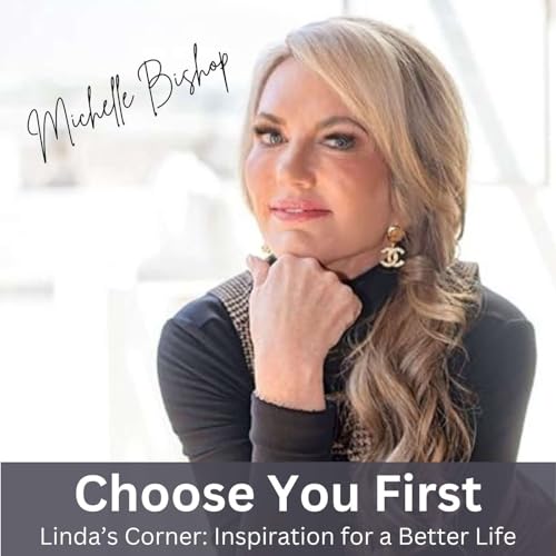 Choosing You First - with Michelle Bishop