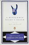 Paperback A Midsummer Night's Dream (The Pelican Shakespeare) by Shakespeare William (2000-08-01) Paperback Book