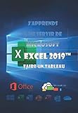  J\'apprends à me servir de Excel 2019: Faire un tableau avec Excel 2019
