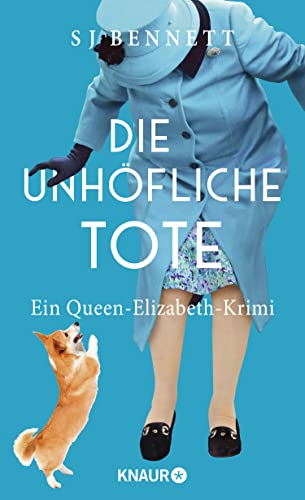Preisvergleich Produktbild Die unhöfliche Tote: Ein Queen-Elizabeth-Krimi
