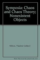 Symposia: Chaos and Chaos Theory; Nonexistent Objects B001KJAFHS Book Cover
