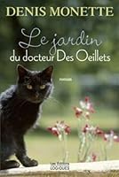 Le jardin du docteur Des Œillets: roman 2896440127 Book Cover