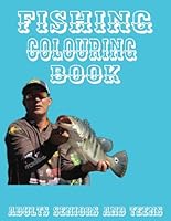 Fishing colouring book: From Bobbers to Bass — A Colouring Catch B0F5QFJL92 Book Cover
