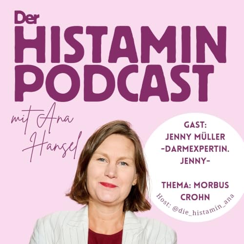 Chronische Darmerkrankungen wie Morbus Crohn als m&ouml;gliche Ursache einer Histamin-Intoleranz & MCAS &ndash; Interview mit Darmexpertin Jenny M&uuml;ller