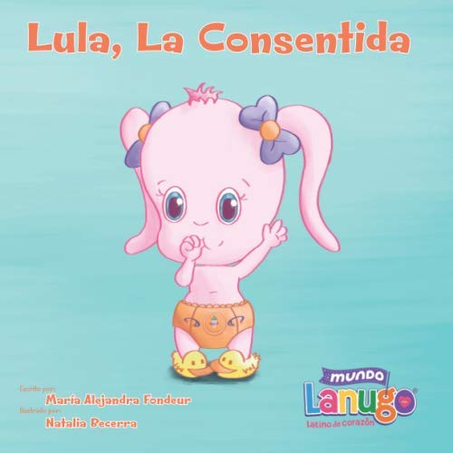 Lula, La Consentida