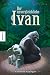 Produktbild Der unvergleichliche Ivan