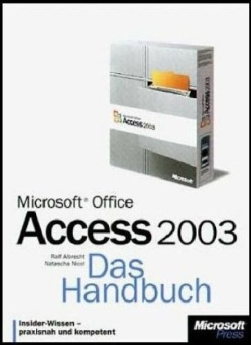 Télécharger Microsoft Office Access 2003. Das Handbuch. Livre PDF Gratuit