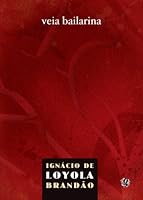 Veia bailarina 8526012983 Book Cover