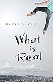 What Is Real