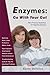 Enzymes: Go With Your Gut: More Practical Guidelines For Digestive Enzymes