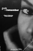 Gots to Remember: Poems in Celebration of Black Memories 0967122619 Book Cover