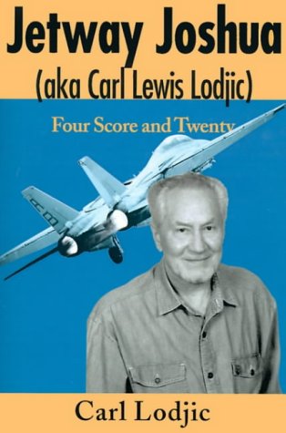 Jetway Joshua (aka Carl Lewis Lodjic): Four Score and Twenty