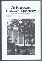Arkansas Historical Quarterly Vol. Xlv, Winter 1986, No. 4 B003TM57KO Book Cover