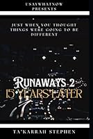 Runaways 2: 15 Years Later 1521349193 Book Cover
