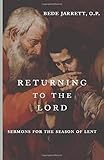 Returning to the Lord: Sermons for the Season of Lent