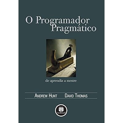 O Programador Pragm&aacute;tico