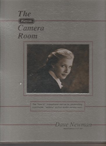 The portrait camera room: An instructional manual for establishing and operating a profitable portrait studio camera room