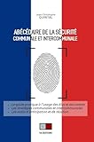 Abécédaire de la sécurité communale et intercommunale: Le guide...