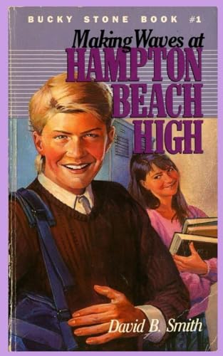 Bucky Stone #1: Making Waves at Hampton Beach High (Bucky Stone Adventures)