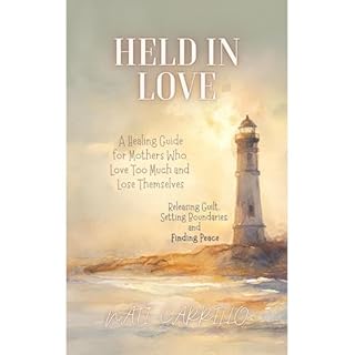 HELD IN LOVE Audiobook By Nati Carrillo cover art