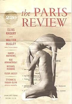 The Paris Review 220 Spring 2017